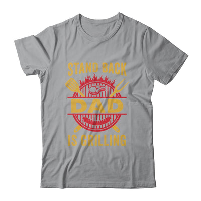 Stand Back Dad Is Grilling BBQ Barbecue Fathers Day Shirt & Hoodie | teecentury