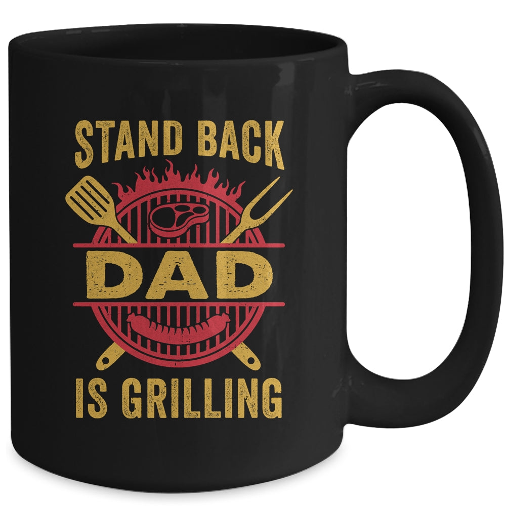Stand Back Dad Is Grilling BBQ Barbecue Fathers Day Mug | teecentury