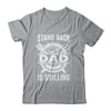 Stand Back Dad Is Grilling Funny BBQ Fathers Day Shirt & Hoodie | teecentury