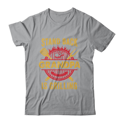 Stand Back Grandpa Is Grilling BBQ Barbecue Fathers Day Shirt & Hoodie | teecentury