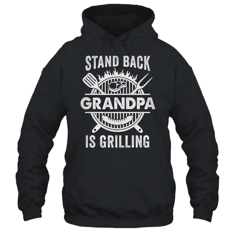 Stand Back Grandpa Is Grilling Funny BBQ Fathers Day Shirt & Hoodie | teecentury