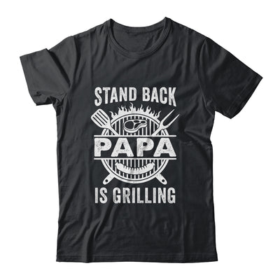 Stand Back Papa Is Grilling Funny BBQ Fathers Day Shirt & Hoodie | teecentury