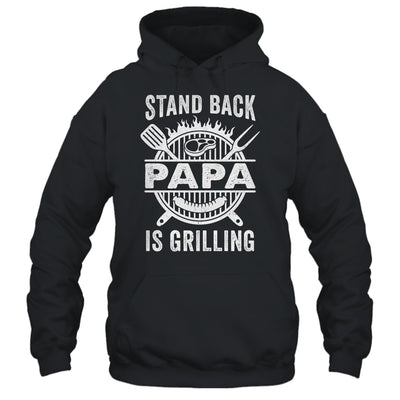 Stand Back Papa Is Grilling Funny BBQ Fathers Day Shirt & Hoodie | teecentury