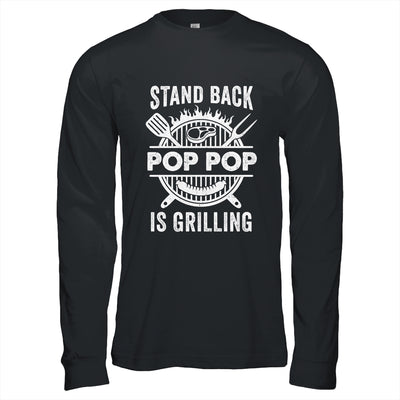 Stand Back Pop Pop Is Grilling Funny BBQ Fathers Day Shirt & Hoodie | teecentury