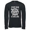 Stand Back Poppy Is Grilling Funny BBQ Fathers Day Shirt & Hoodie | teecentury