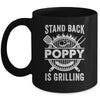 Stand Back Poppy Is Grilling Funny BBQ Fathers Day Mug | teecentury