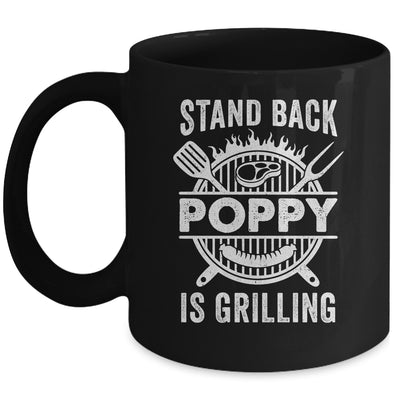 Stand Back Poppy Is Grilling Funny BBQ Fathers Day Mug | teecentury