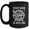 Stand Back Poppy Is Grilling Funny BBQ Fathers Day Mug | teecentury