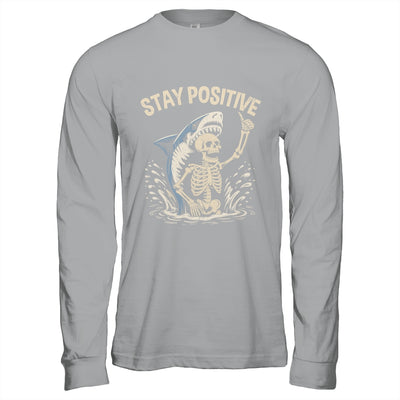 Stay Positive Skeleton Shark Funny Halloween Men Women Shirt & Hoodie | teecentury