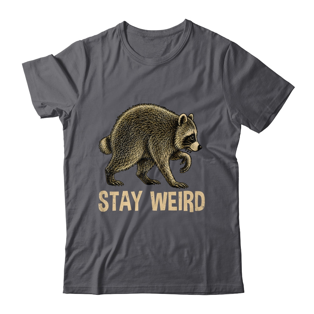 Stay Weird Funny Raccoon Quirky Animal Lover Shirt & Tank Top | teecentury