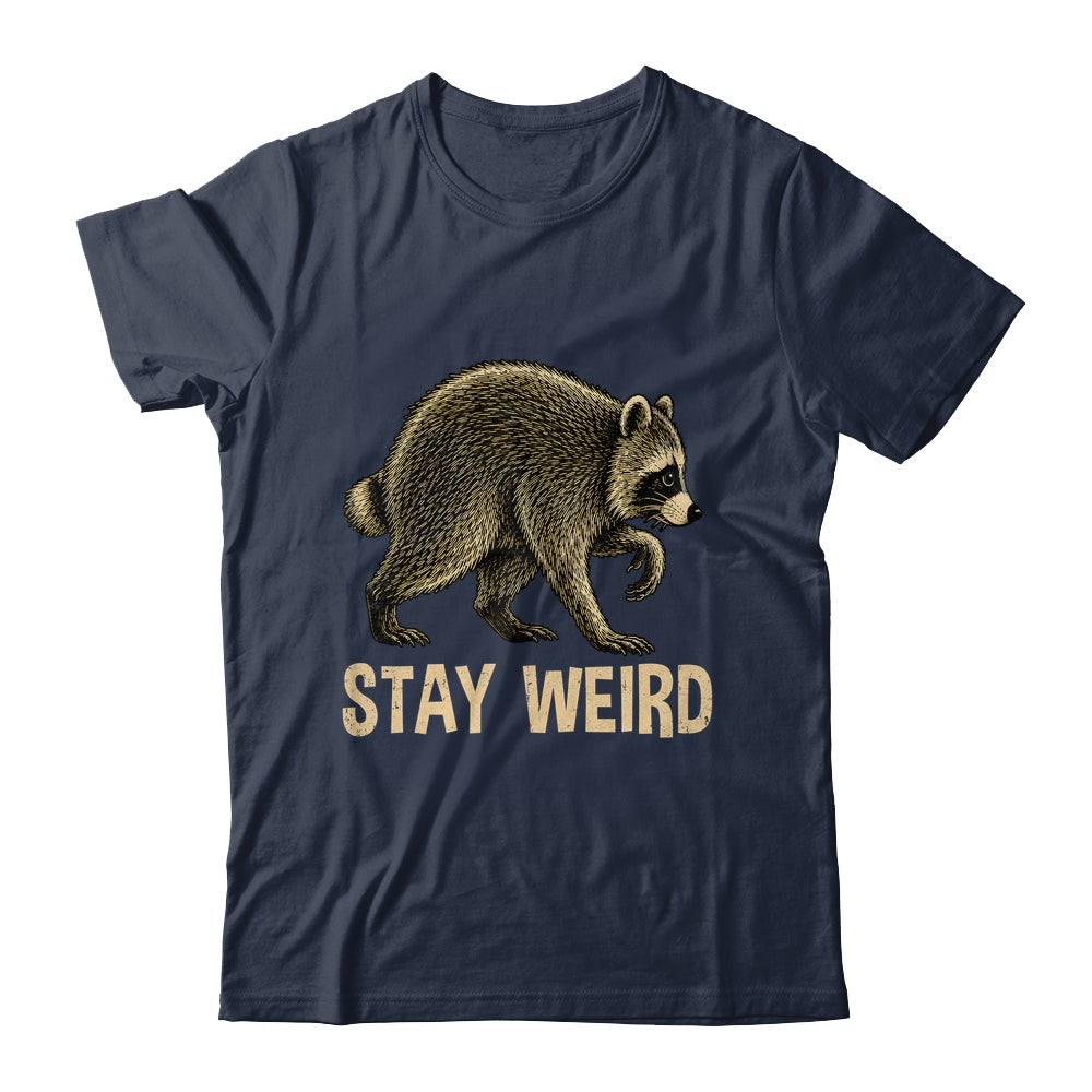 Stay Weird Funny Raccoon Quirky Animal Lover Shirt & Tank Top | teecentury