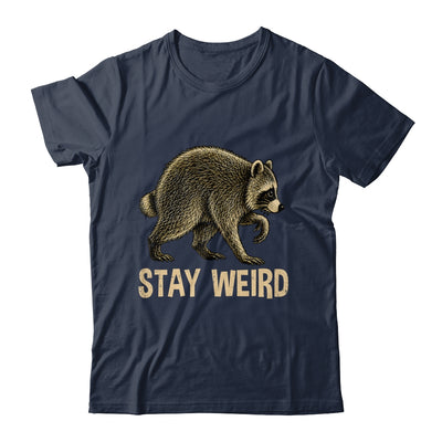 Stay Weird Funny Raccoon Quirky Animal Lover Shirt & Tank Top | teecentury