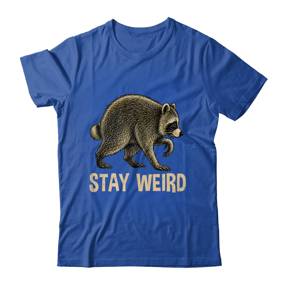 Stay Weird Funny Raccoon Quirky Animal Lover Shirt & Tank Top | teecentury