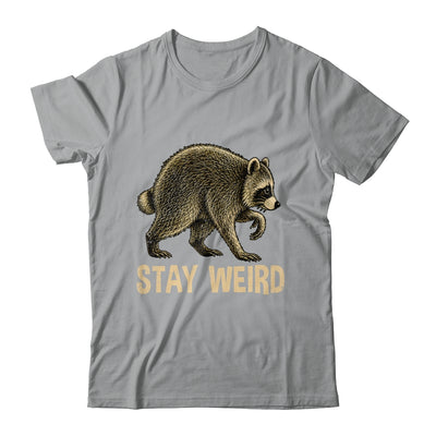Stay Weird Funny Raccoon Quirky Animal Lover Shirt & Tank Top | teecentury