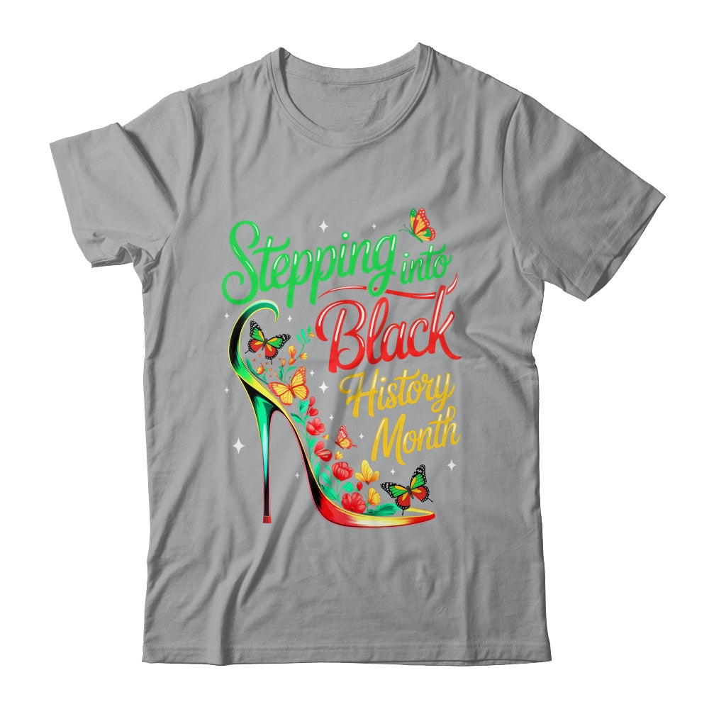 Stepping Into Black History Month High Heels Womens Girls Shirt & Hoodie | teecentury