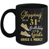 Stepping Into My 31st Birthday With Gods Grace And Mercy Women Mug | teecentury