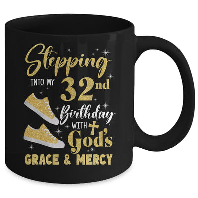 Stepping Into My 32nd Birthday With Gods Grace And Mercy Women Mug | teecentury