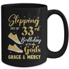 Stepping Into My 33rd Birthday With Gods Grace And Mercy Women Mug | teecentury