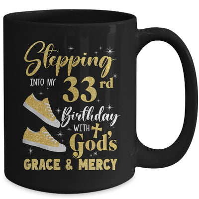 Stepping Into My 33rd Birthday With Gods Grace And Mercy Women Mug | teecentury