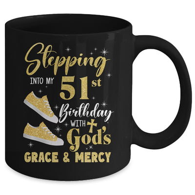 Stepping Into My 51st Birthday With Gods Grace And Mercy Women Mug | teecentury