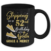 Stepping Into My 52nd Birthday With Gods Grace And Mercy Women Mug | teecentury