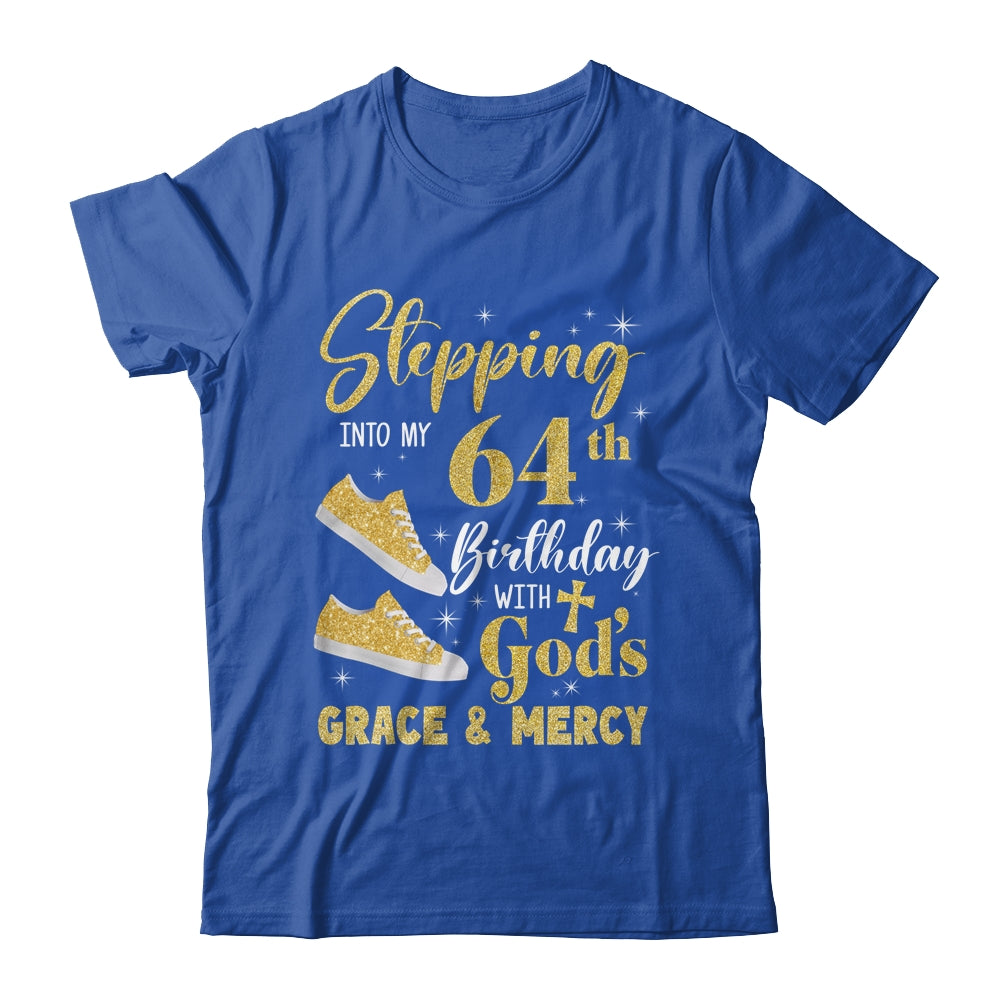 Stepping Into My 64th Birthday With Gods Grace And Mercy Women Shirt & Tank Top | teecentury