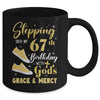 Stepping Into My 67th Birthday With Gods Grace And Mercy Women Mug | teecentury