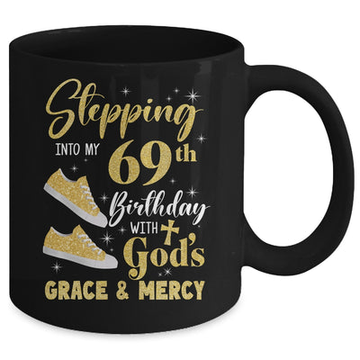 Stepping Into My 69th Birthday With Gods Grace And Mercy Women Mug | teecentury