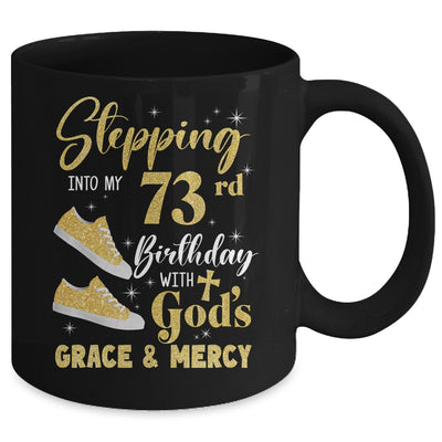 Stepping Into My 73rd Birthday With Gods Grace And Mercy Women Mug | teecentury