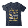 Stepping Into My 80th Birthday With Gods Grace And Mercy Women Shirt & Tank Top | teecentury