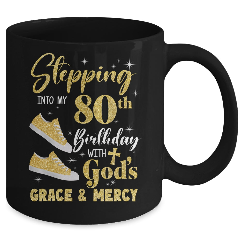 Stepping Into My 80th Birthday With Gods Grace And Mercy Women Mug | teecentury