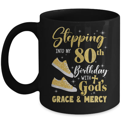 Stepping Into My 80th Birthday With Gods Grace And Mercy Women Mug | teecentury