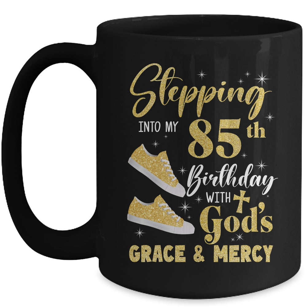 Stepping Into My 85th Birthday With Gods Grace And Mercy Women Mug | teecentury