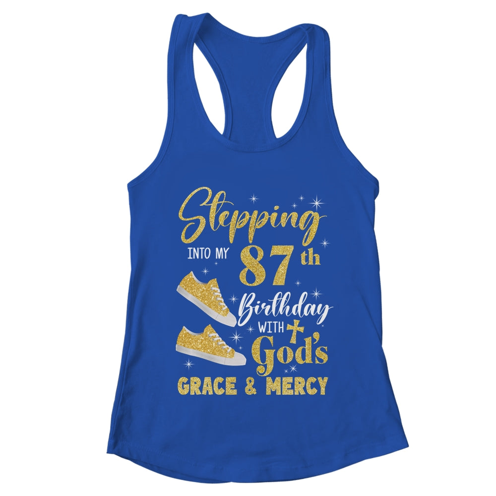 Stepping Into My 87th Birthday With Gods Grace And Mercy Women Shirt & Tank Top | teecentury