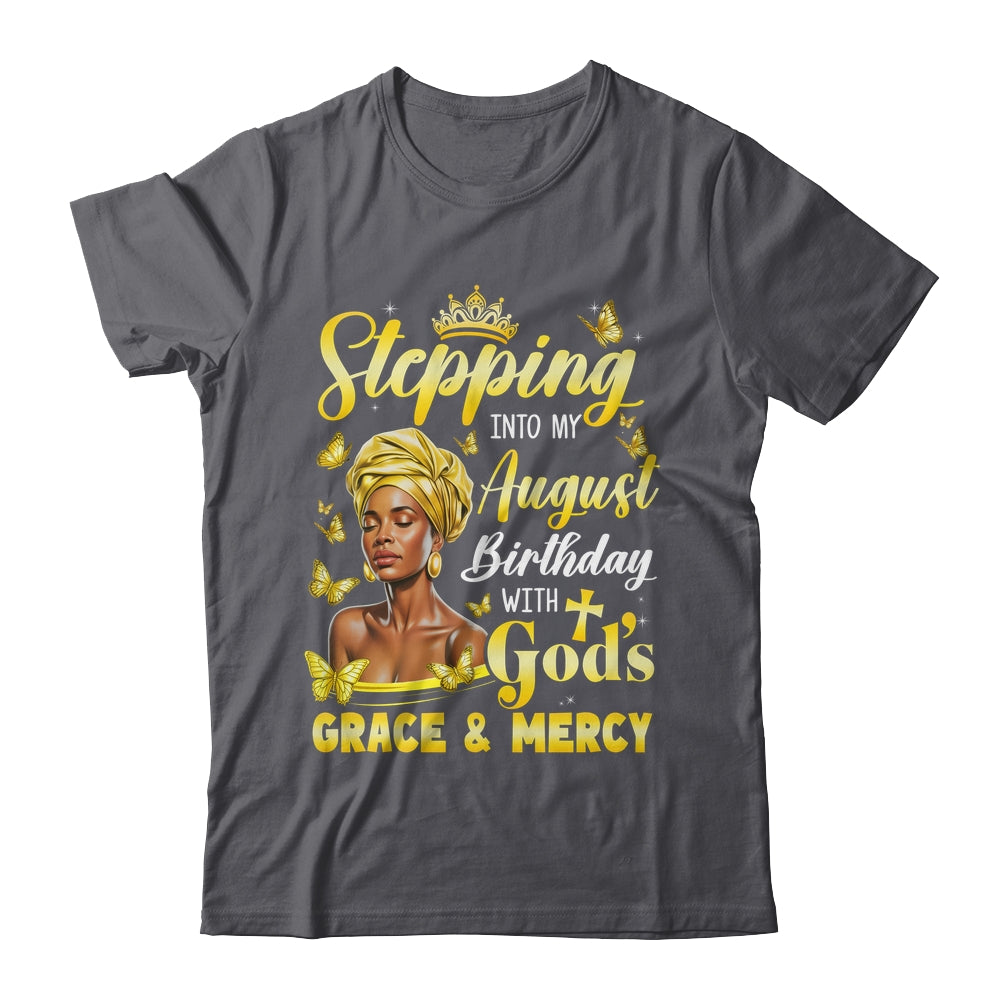 Stepping Into My August Birthday Afro Woman Religious Bday Shirt & Tank Top | teecentury