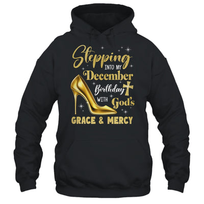 Stepping Into My December Birthday With Gods Grace Mercy Grandma Shirt & Tank Top | teecentury