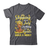 Stepping Into My July Birthday Afro Woman Religious Bday Shirt & Tank Top | teecentury