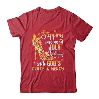 Stepping Into My July Birthday With Gods Grace Mercy Shirt & Tank Top | teecentury