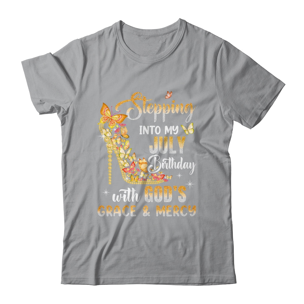Stepping Into My July Birthday With Gods Grace Mercy Shirt & Tank Top | teecentury