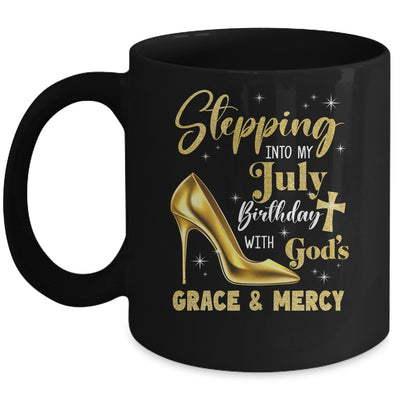 Stepping Into My July Birthday With Gods Grace Mercy Grandma Mug | teecentury