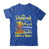 Stepping Into My March Birthday Afro Woman Religious Bday Shirt & Tank Top | teecentury