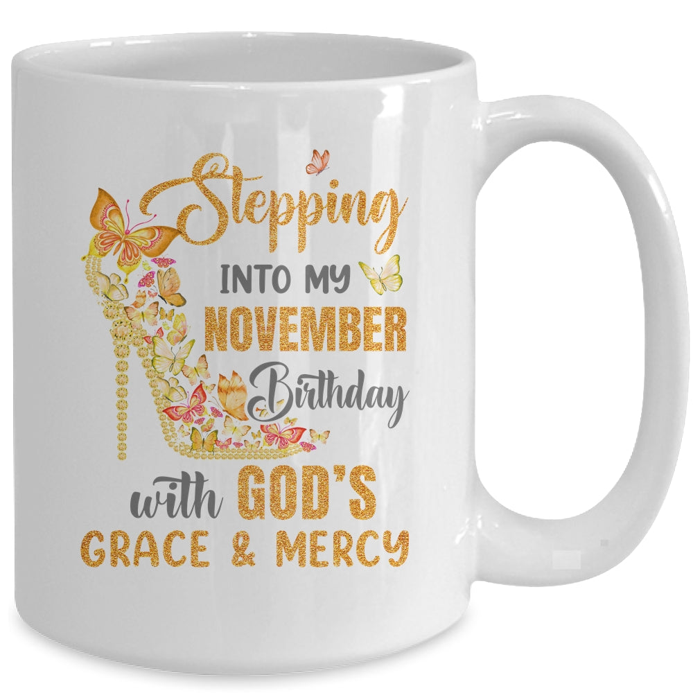 Stepping Into My November Birthday With Gods Grace And Mercy Mug | teecentury