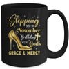 Stepping Into My November Birthday With Gods Grace Mercy Grandma Mug | teecentury