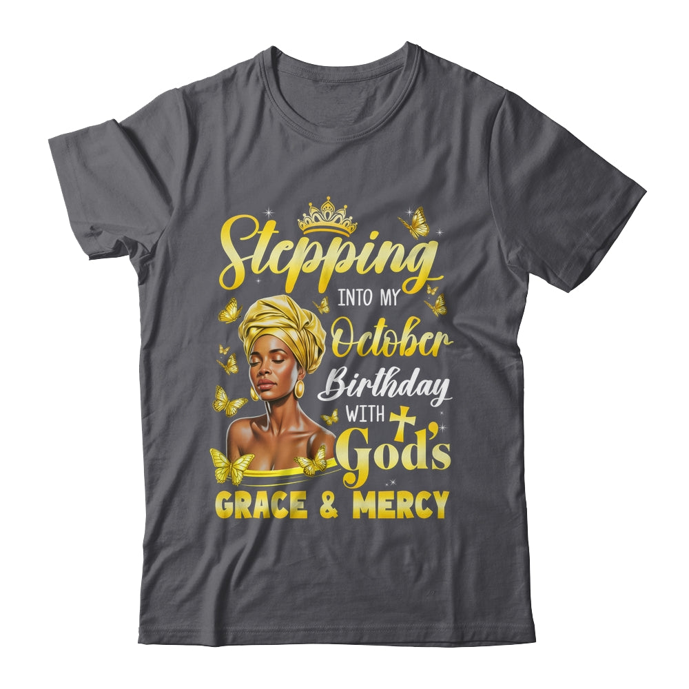 Stepping Into My October Birthday Afro Woman Religious Bday Shirt & Tank Top | teecentury