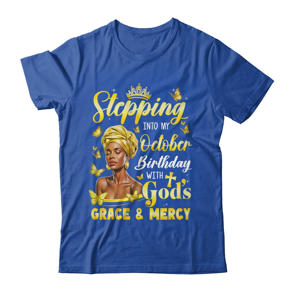 Stepping Into My October Birthday Afro Woman Religious Bday Shirt & Tank Top | teecentury