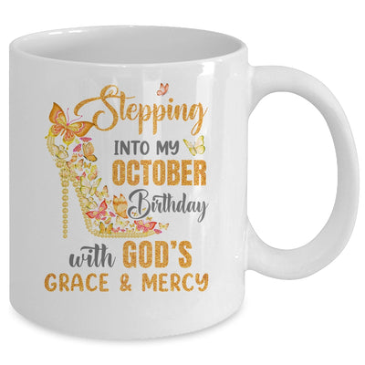Stepping Into My October Birthday With Gods Grace And Mercy Mug | teecentury