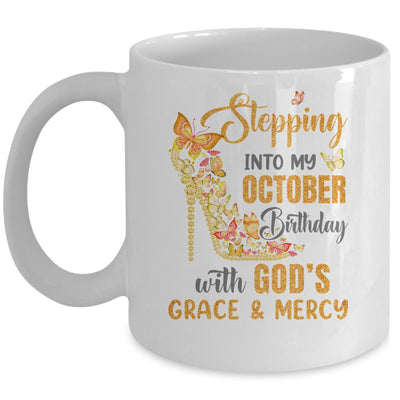 Stepping Into My October Birthday With Gods Grace And Mercy Mug | teecentury