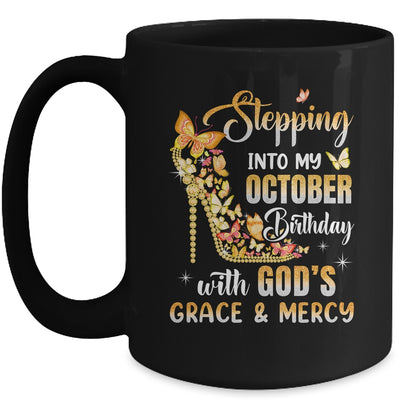 Stepping Into My October Birthday With Gods Grace Mercy Mug | teecentury