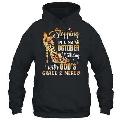 Stepping Into My October Birthday With Gods Grace Mercy Shirt & Tank Top | teecentury