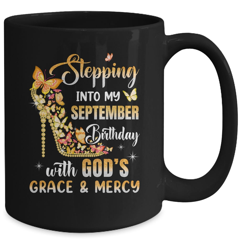 Stepping Into My September Birthday With Gods Grace Mercy Mug | teecentury